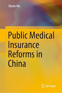 Public Medical Insurance Reforms in China - Xinxin Ma - E-Book
