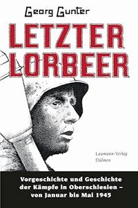 Letzter Lorbeer - Georg Gunter - E-Book