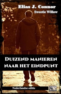 Duizend manieren naar het eindpunt - Elias J. Connor - E-Book
