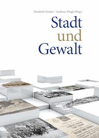 Stadt und Gewalt -  - E-Book