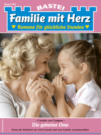 Familie mit Herz 202 - Carolin von Campen - E-Book