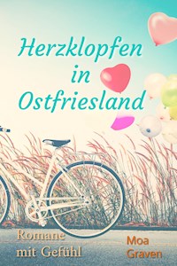 Herzklopfen in Ostfriesland - Moa Graven - E-Book