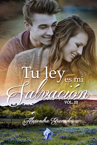 Tu ley es mi salvación - Alexandra Granados - E-Book