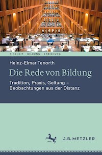 Die Rede von Bildung - Heinz-Elmar Tenorth - E-Book