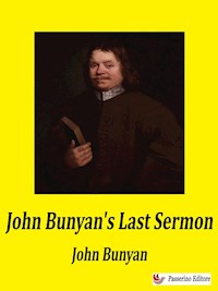 John Bunyan's Last Sermon - Bunyan John - E-Book