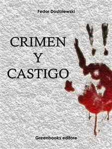 Crimen y castigo - Fedor Dostoevskij - E-Book