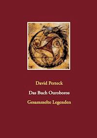 Das Buch Ouroboros - David Perteck - E-Book