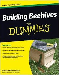 Building Beehives For Dummies - Howland Blackiston - E-Book