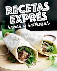 Recetas exprés sanas y sabrosas - Varios autores - E-Book