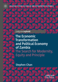 The Economic Transformation and Political Economy of Zambia - Stephen Chan - E-Book