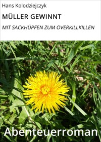 MÜLLER GEWINNT - Hans Kolodziejczyk - E-Book
