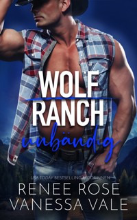 unbändig - Renee Rose - E-Book