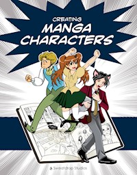 Creating Manga Characters - Sweatdrop Studios - E-Book