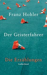 Der Geisterfahrer - Franz Hohler - E-Book