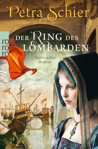 Der Ring des Lombarden - Petra Schier - E-Book