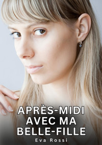 Après-midi avec ma belle-fille - Eva Rossi - E-Book