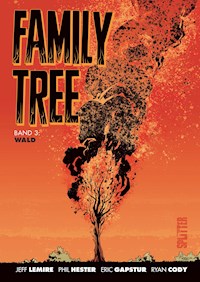 Family Tree. Band 3 - Jeff Lemire - E-Book