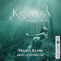 Kassandra an Poseidons Pforte - Francy Klose - Hörbuch