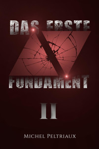 Das erste Fundament - Band II - Michel Peltriaux - E-Book