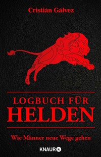 Logbuch für Helden - Cristián Gálvez - E-Book