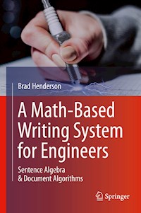 A Math-Based Writing System for Engineers - Brad Henderson - E-Book
