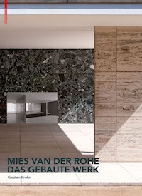 Mies van der Rohe. Das gebaute Werk - Carsten Krohn - E-Book