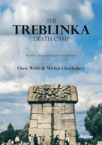 The Treblinka Death Camp - Chris Webb - E-Book