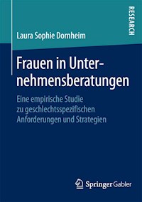 Frauen in Unternehmensberatungen - Laura Sophie Dornheim - E-Book