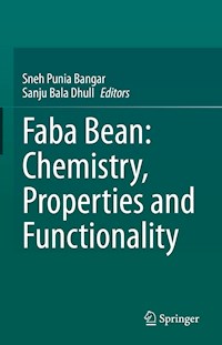 Faba Bean: Chemistry, Properties and Functionality -  - E-Book