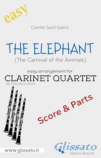 The Elephant - Easy Clarinet Quartet (score & parts) - Camille Saint-Saëns - E-Book