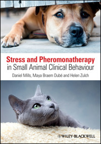 Stress and Pheromonatherapy in Small Animal Clinical Behaviour - Daniel S. Mills - E-Book
