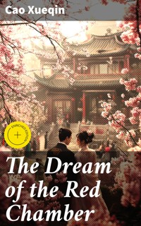 The Dream of the Red Chamber - Xueqin Cao - E-Book