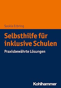 Selbsthilfe für inklusive Schulen - Saskia Erbring - E-Book