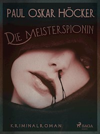 Die Meisterspionin - Paul Oskar Höcker - E-Book