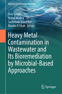 Heavy Metal Contamination in Wastewater and Its Bioremediation by Microbial-Based Approaches -  - E-Book