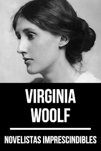 Novelistas Imprescindibles - Virginia Woolf - Virginia Woolf - E-Book