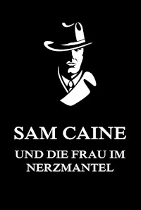 Sam Caine und die Frau im Nerzmantel -  - E-Book