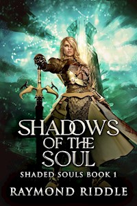Shadows Of The Soul - Raymond Riddle - E-Book