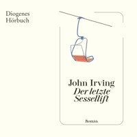 Der letzte Sessellift - John Irving - Hörbuch