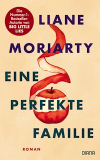 Eine perfekte Familie - Liane Moriarty - E-Book
