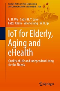 IoT for Elderly, Aging and eHealth -  - E-Book