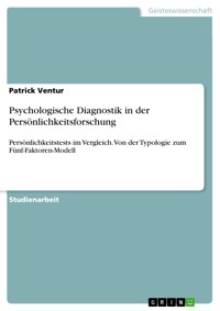 Psychologische Diagnostik in der Persönlichkeitsforschung - Patrick Ventur - E-Book