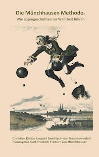 Die Münchhausen Methode - Christian Semlitsch - E-Book