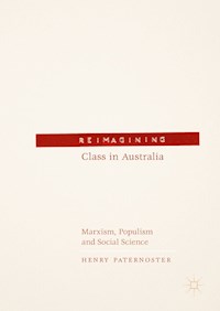 Reimagining Class in Australia - Henry Paternoster - E-Book