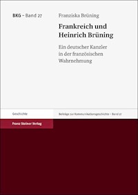 Frankreich und Heinrich Brüning - Franziska Brüning - E-Book