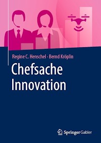 Chefsache Innovation - Regine C. Henschel - E-Book