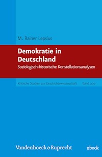 Demokratie in Deutschland - M. Rainer Lepsius - E-Book