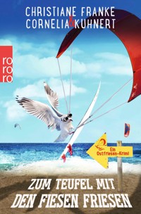 Zum Teufel mit den fiesen Friesen - Christiane Franke - E-Book
