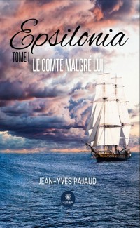 Epsilonia - Tome 1 - Jean-Yves Pajaud - E-Book