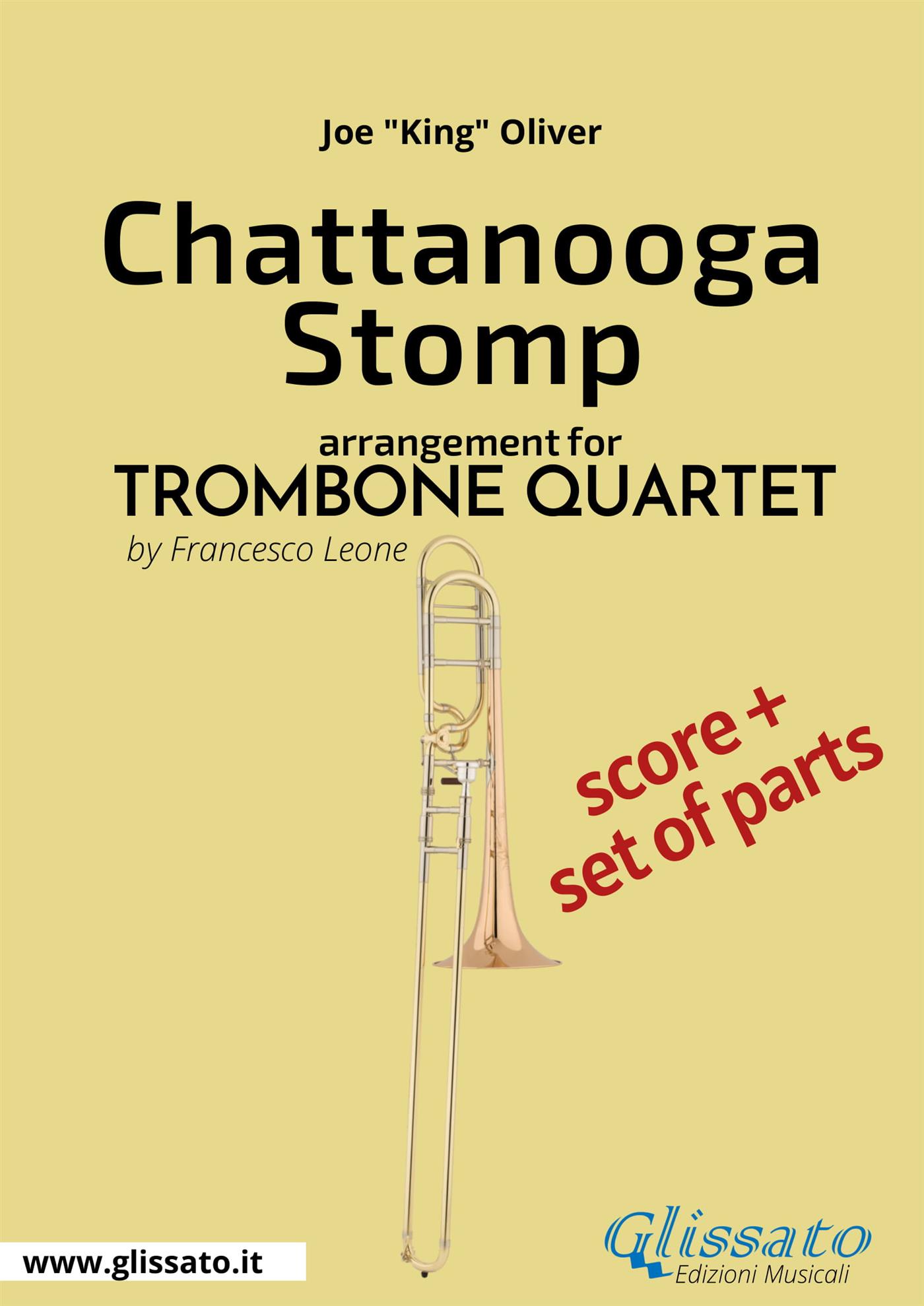 Chattanooga Stomp - Trombone Quartet Score & Parts - Joe"King"Oliver - E-Book
